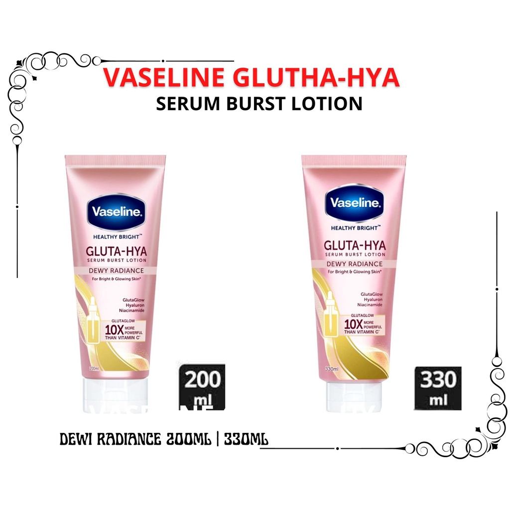 VASELINE Body Lotion Gluta-Hya Gluta Hya Hyaluron Niacinamide Serum Burst UV Dewy Radiance / Flawless Bright 200ml 200 ml 300 ml 330ml- Losion Badan Healthy Bright