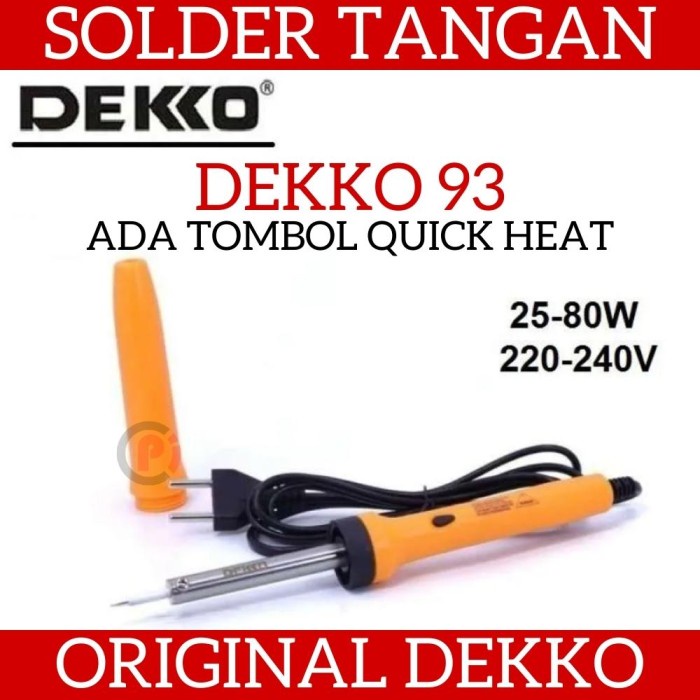 Original DEKKO 93 Solder Tangan 25W sd 80W Dengan Tombol Quick Heat