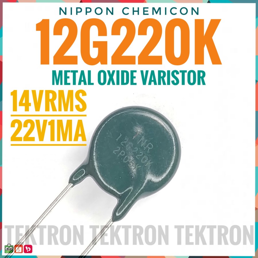 Varistor TNR 12G220K Nippon Chemicon 14Vrms 22V1mA 12G220 12V220K Ori