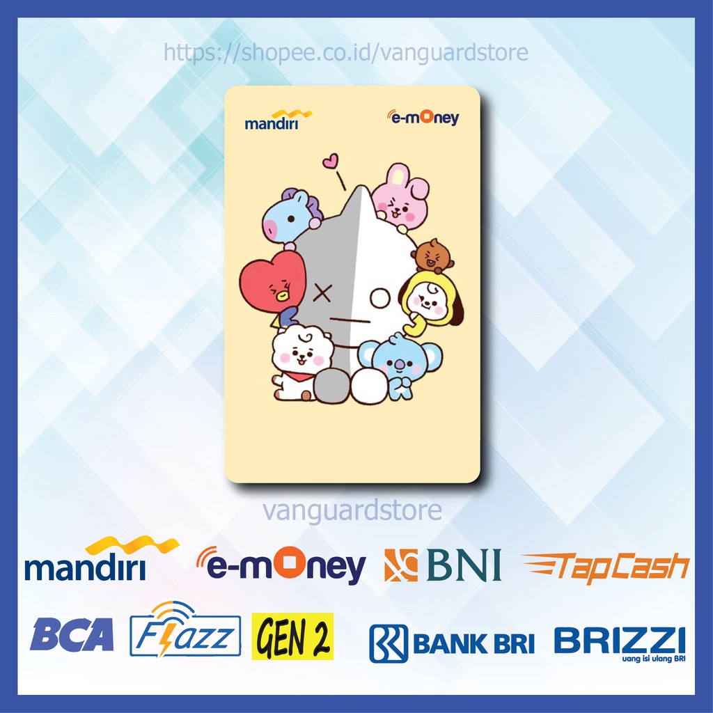 KARTU E MONEY E TOLL BT21 VAN,RJ,KOYA,CHIMMY ANIME 24 EMONEY MANDIRI FLAZZ BCA BNI TAPCASH BRIZZI