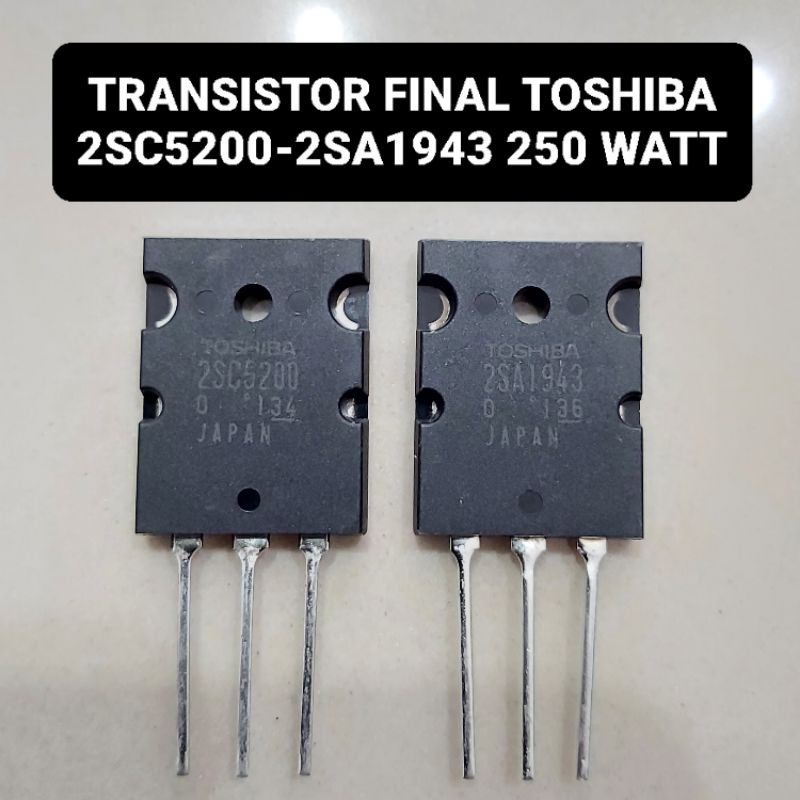 Transistor Final Toshiba 2SC5200 2SA1943 Original Japan 250 Watt C5200 A1943 5200 1943