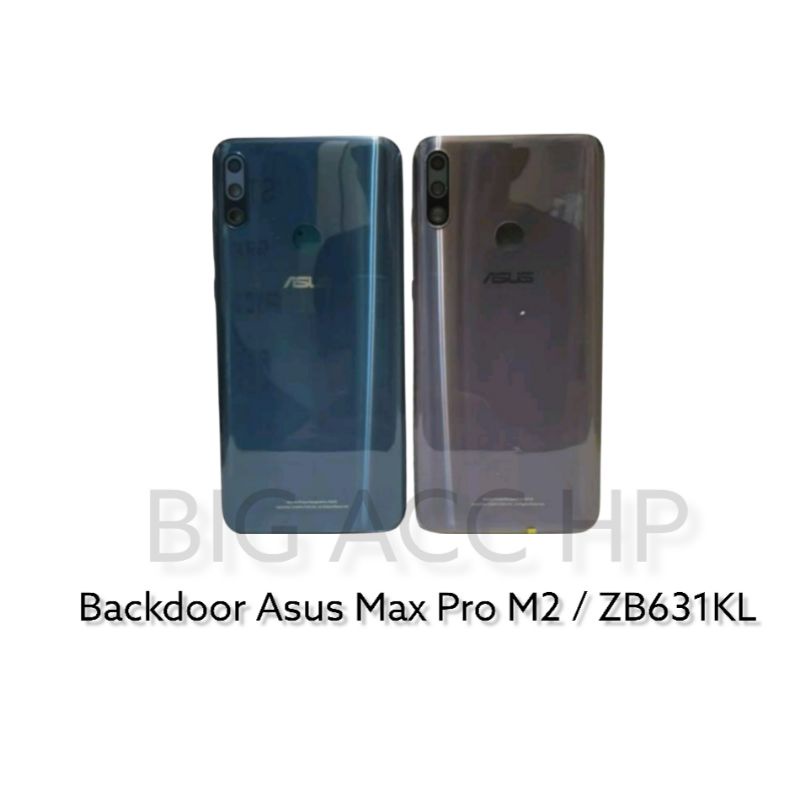 Backdoor Backcover Penutup Belakang Asus Zenfone Max Pro M2 ZB631KL X01BDA