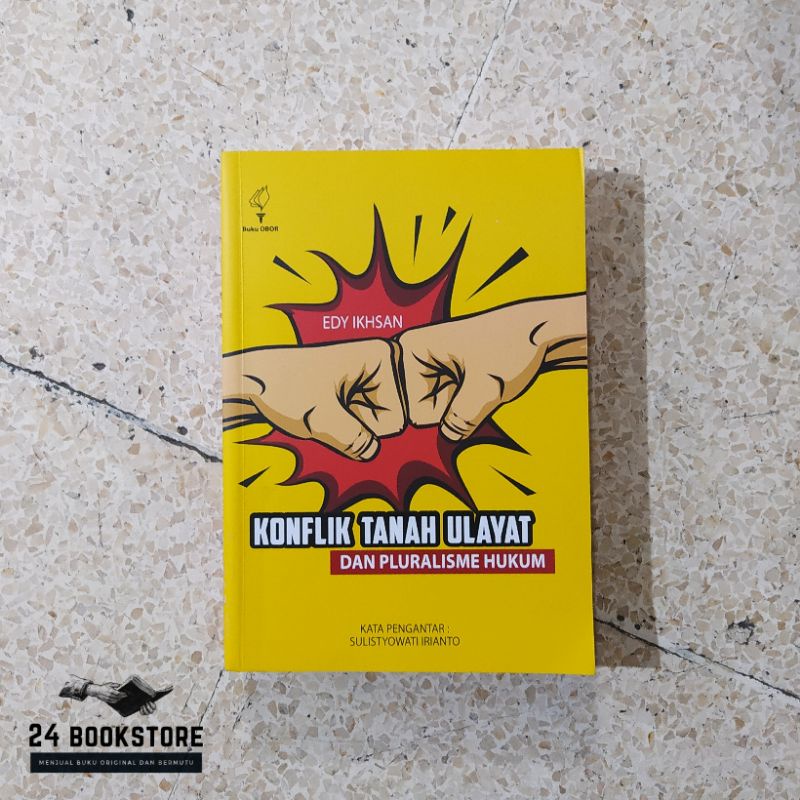 Konflik Tanah Ulayat dan Pluralisme Hukum - Edy Ikhsan (Buku Obor)