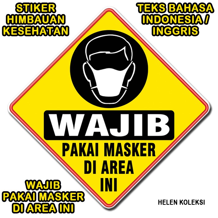 HIMBAUAN KESEHATAN WAJIB PAKAI  MASKER  DI AREA INI 