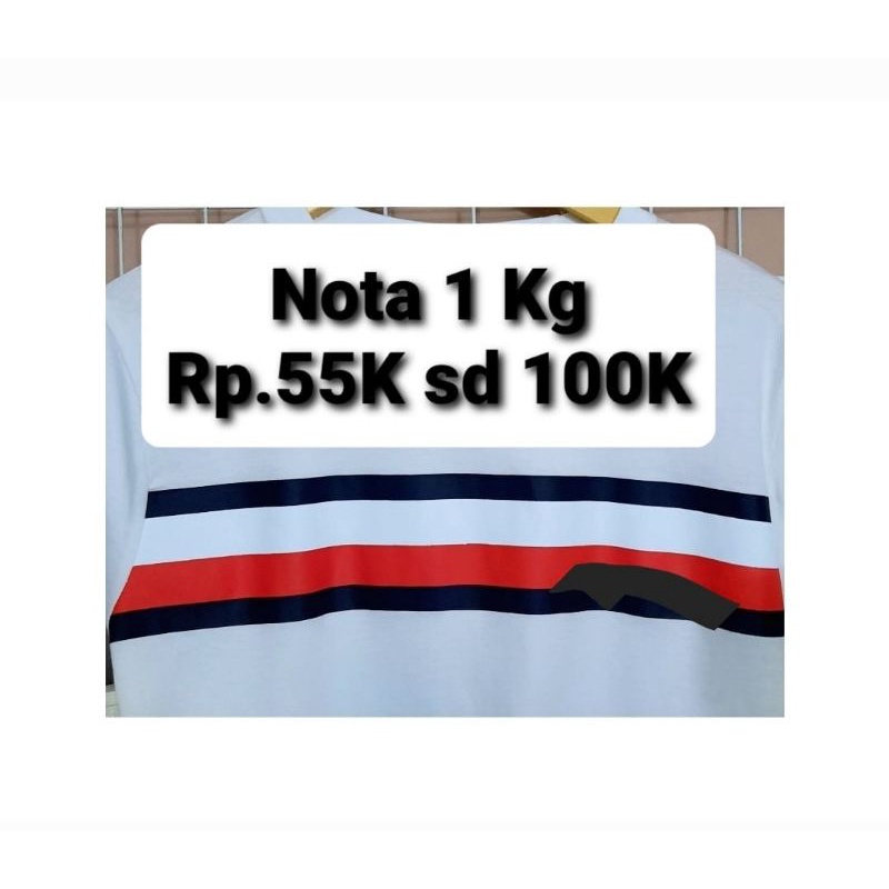 Nota 1 Kg Rp 55rb s/d 100rb