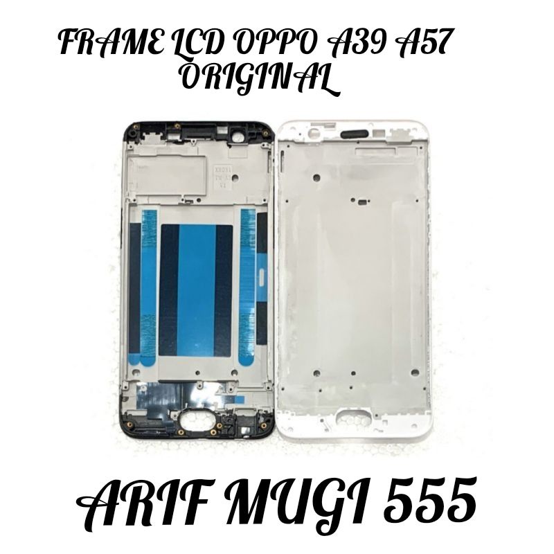 FRAME TULANG TENGAH LCD TATAKAN DUDUKAN LCD OPPO A57 A39 ORIGINAL