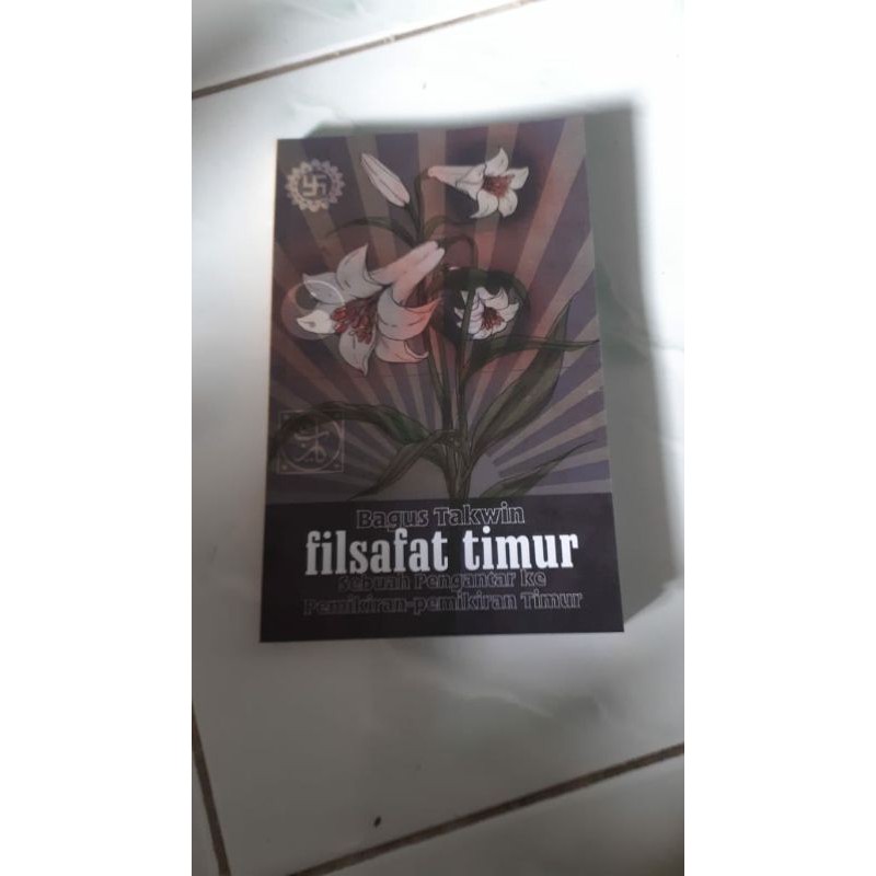 BUKU Filsafat Timur Sebuah Pengantar ke Pemikiran-pemikiran Timur
 Wishlist


