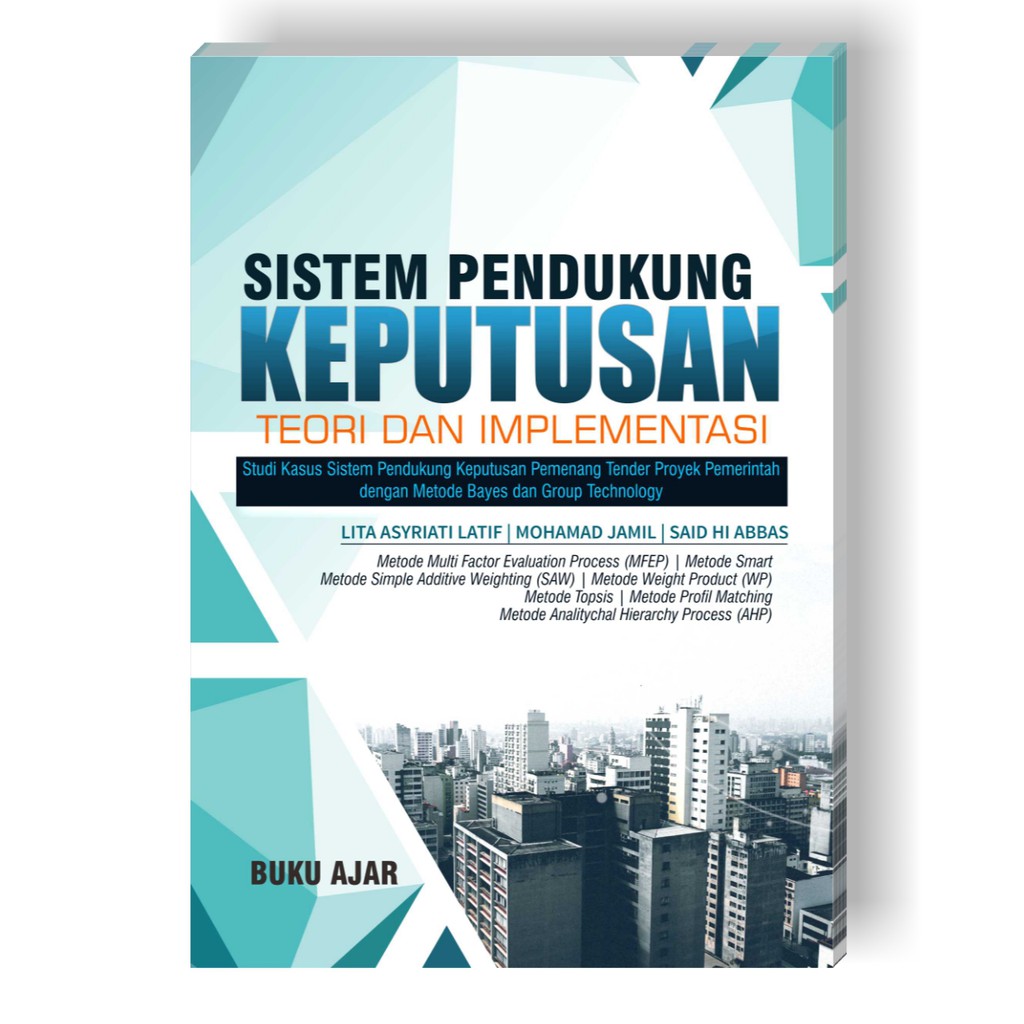 Jual Buku Manajemen - Buku Ajar: Sistem Pendukung Keputusan Teori Dan ...