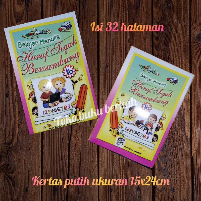 Buku Belajar Menulis Huruf Tegak Bersambung 1B (15×23cm)