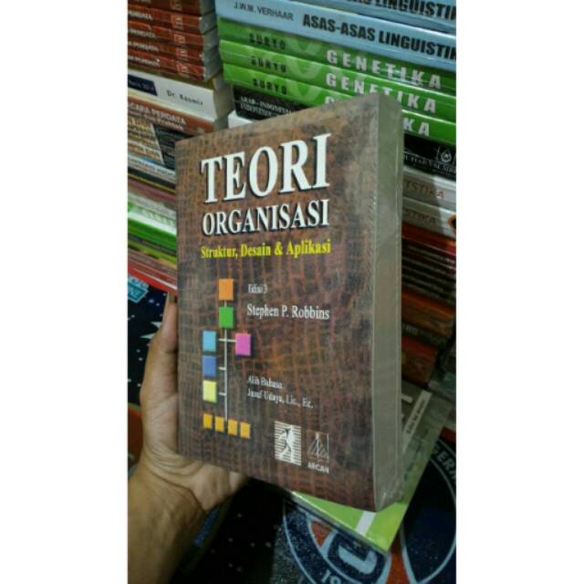 TEORI ORGANISASI (STRUKTUR, DSAIN, ORGANISASI) BY STEPHEN ROBIN