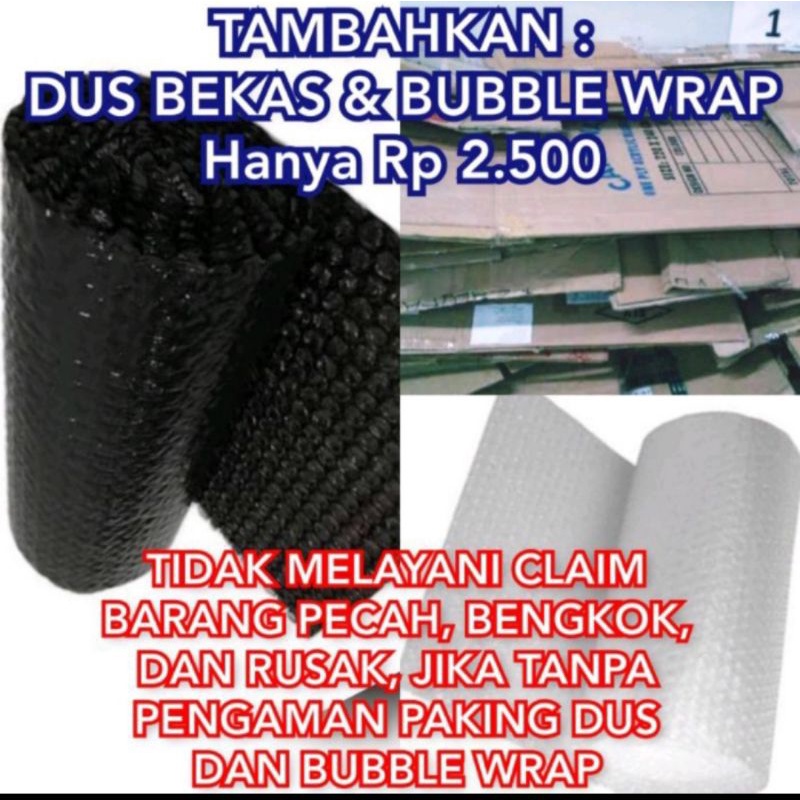 

tambahan bubble wrap dan dus untuk packing