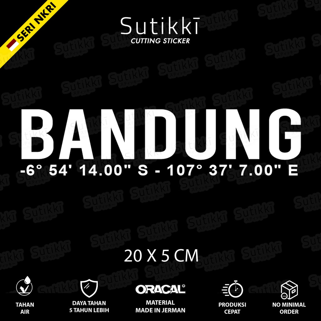 Sutikki | Cutting Sticker Bandung Kordinat Cordinate Stiker Vinyl Decal Mobil Motor - Seri NKRI