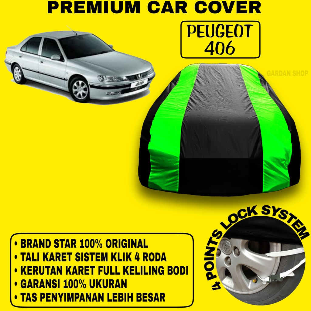 Body Cover PEUGEOT 406 Sarung Strip HIJAU Penutup Pelindung Bodi Mobil Peugeot 406 PREMIUM