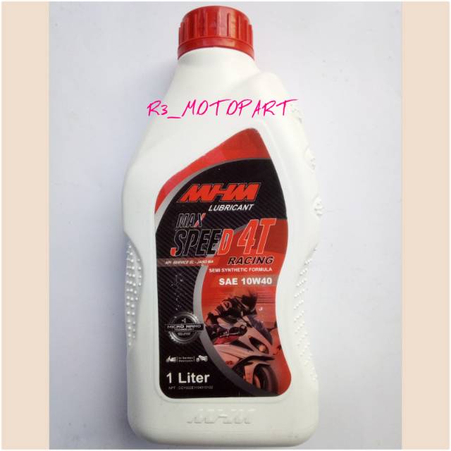 Oli Motor MHM Max Speed 4T Racing 10W40 1Liter #No MPX1/MPX/SPX 1/Yamalube/Enduro/Federal/Fastron