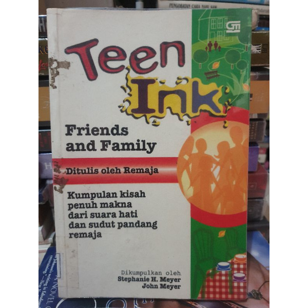 

Teen Ink : Friends an Family - Buku Teen Ink