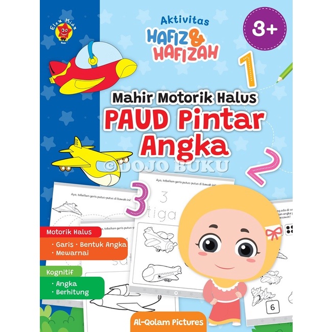 Buku Aktivitas Hafiz Hafizah Mahir Motorik Halus: PAUD Pintar Angka by Tim Elex