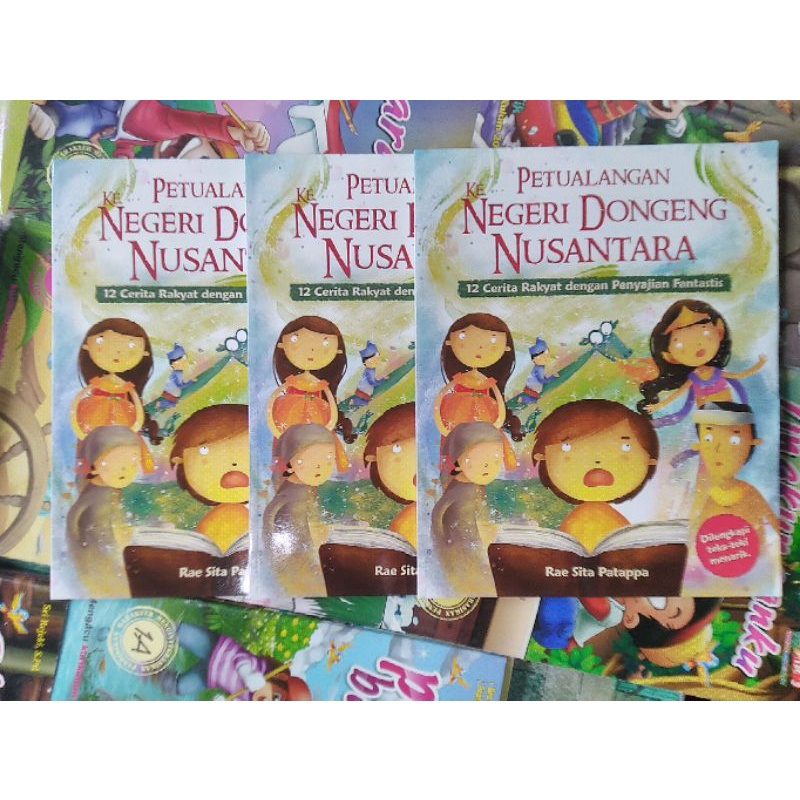 PETUALANGAN KE NEGERI DONGENG NUSANTARA