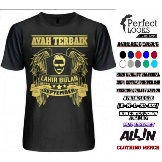 KAOS AYAH TERBAIK SEPTEMBER BAJU AYAH TERBAIK LAHIR BULAN SEPTEMBER SABLON GOLD SAYAP KEREN
