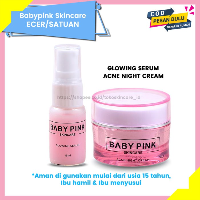 Babypink Glowing Serum &amp; Acne Night Cream | Baby Pink Skincare Ecer Original Aman Resmi BPOM
