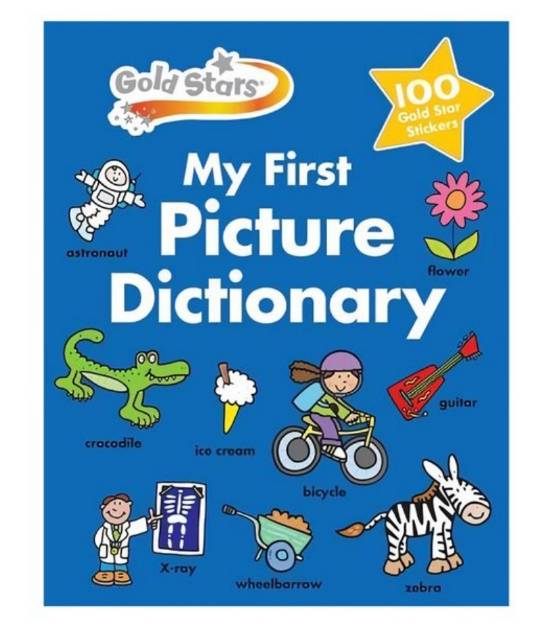 MY FIRST PICTURE DICTIONARY : GOLD STARS BUKU KAMUS BAHASA INGGRIS ANAK