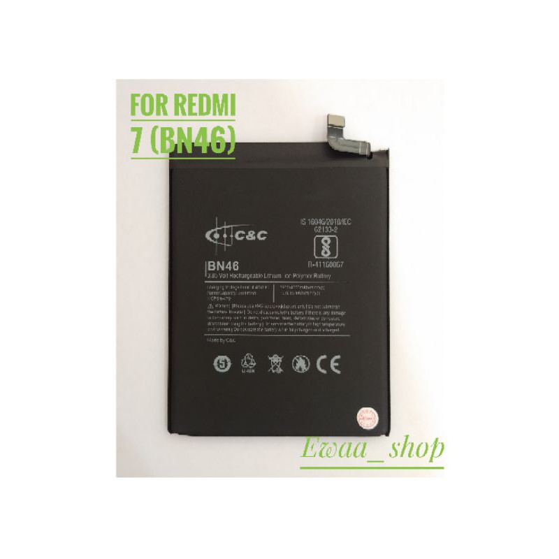 BATTERY BATERAI BATRE XIAOMI REDMI 7 (BN46) ORIGINAL C&amp;C