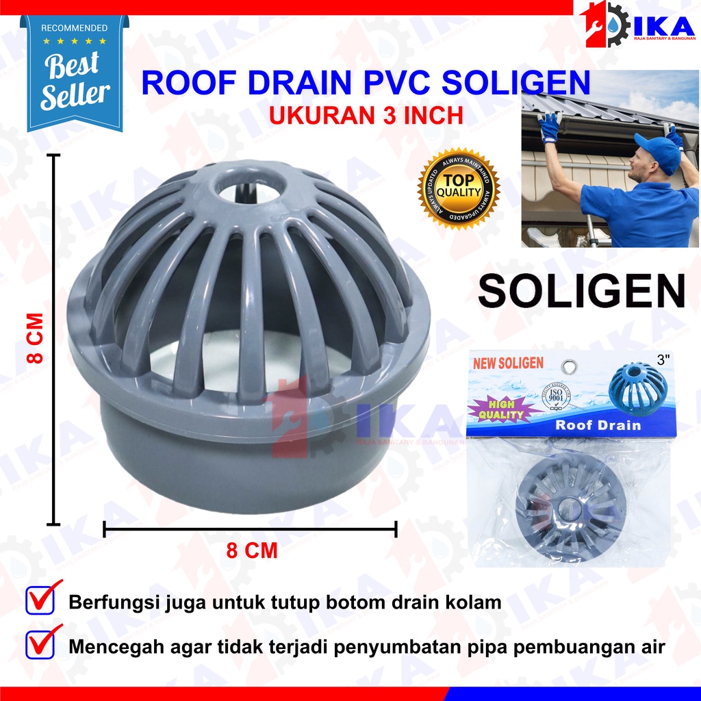 Roof Drain SOLIGEN 2 dan 3 Inch Saringan Talang Air Pembuangan Hujan Dak Atas Atap PVC Inci 3&quot; 4&quot;