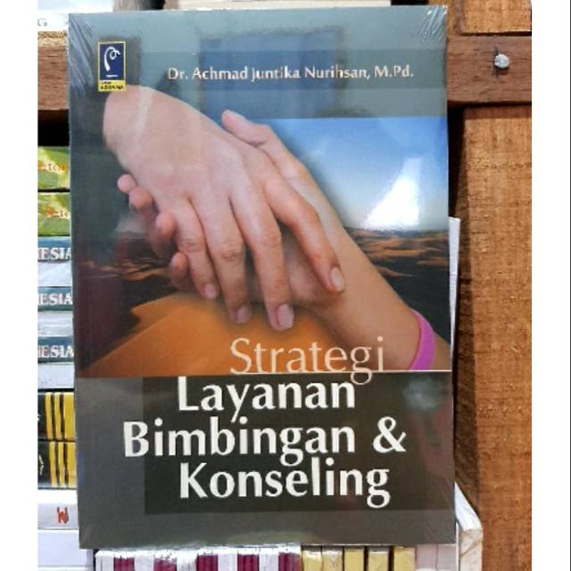 Jual Strategi Layanan Bimbingan & Konseling By Dr. Achmad Juntika ...