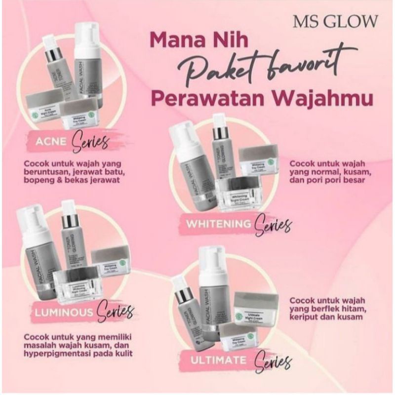 MS GLOW 1 PAKET, ACNE, WHITENING, LUMINOUS, ULTIMATE.