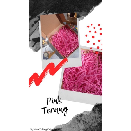 

Kertas Cacah Pink Terang