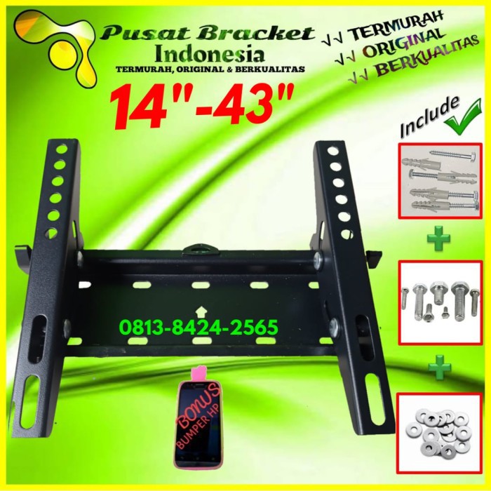 Bracket tv Led lcd 14&quot; s/d 43&quot; IMPORT | Nunduk | TEBAL |IZ.37T.001