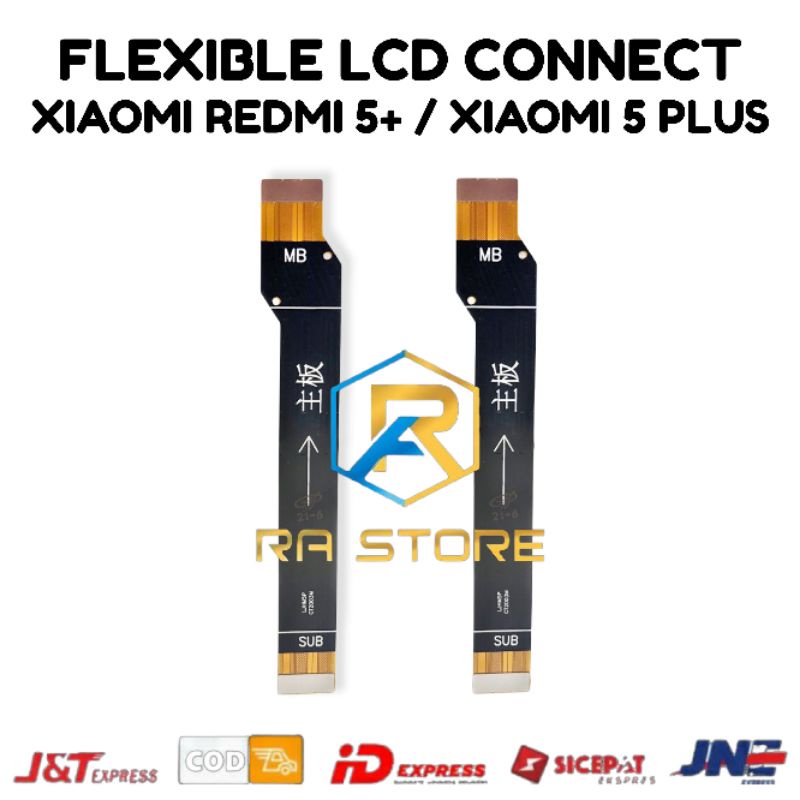 Flexible Flexibel Board Xiaomi Redmi 5 Plus Main BOARD Ke Mesin - Fleksibel Conect Lcd