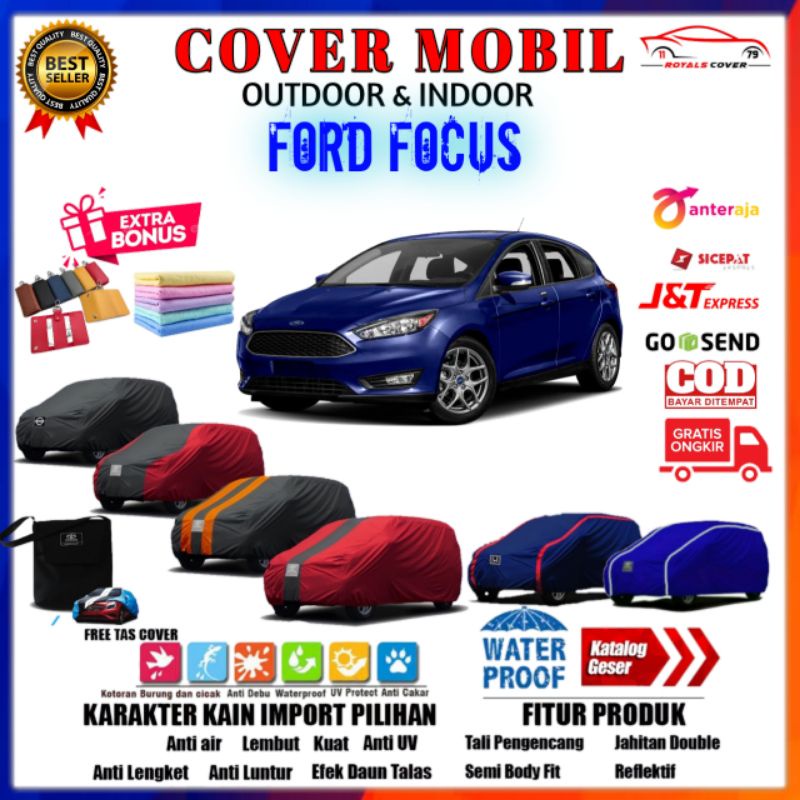 Body Car Cover Mobil Focus, Sarung Mobil Ford Focus 2009, 2010, 2011, 2012, 2013, 2014, 2015