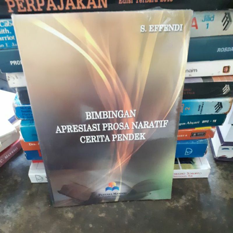 

BUKU ORIGINAL BIMBINGAN APRESIASI PROSA NARATIF CERITA PENDEK