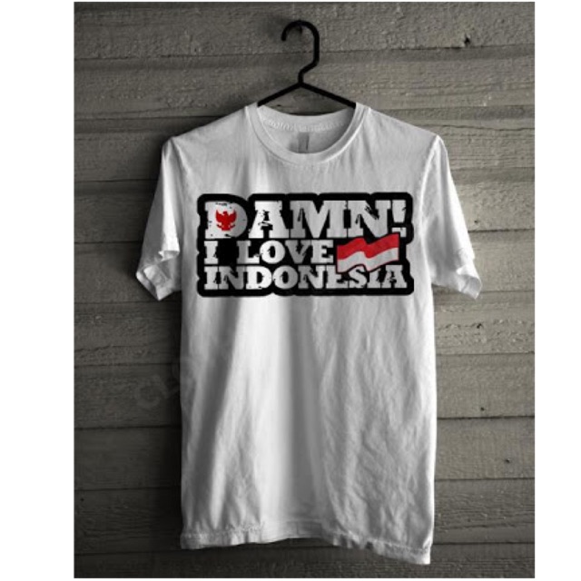 Kaos T-Shirt Damn I Love Indonesia Cotton Combed 30s