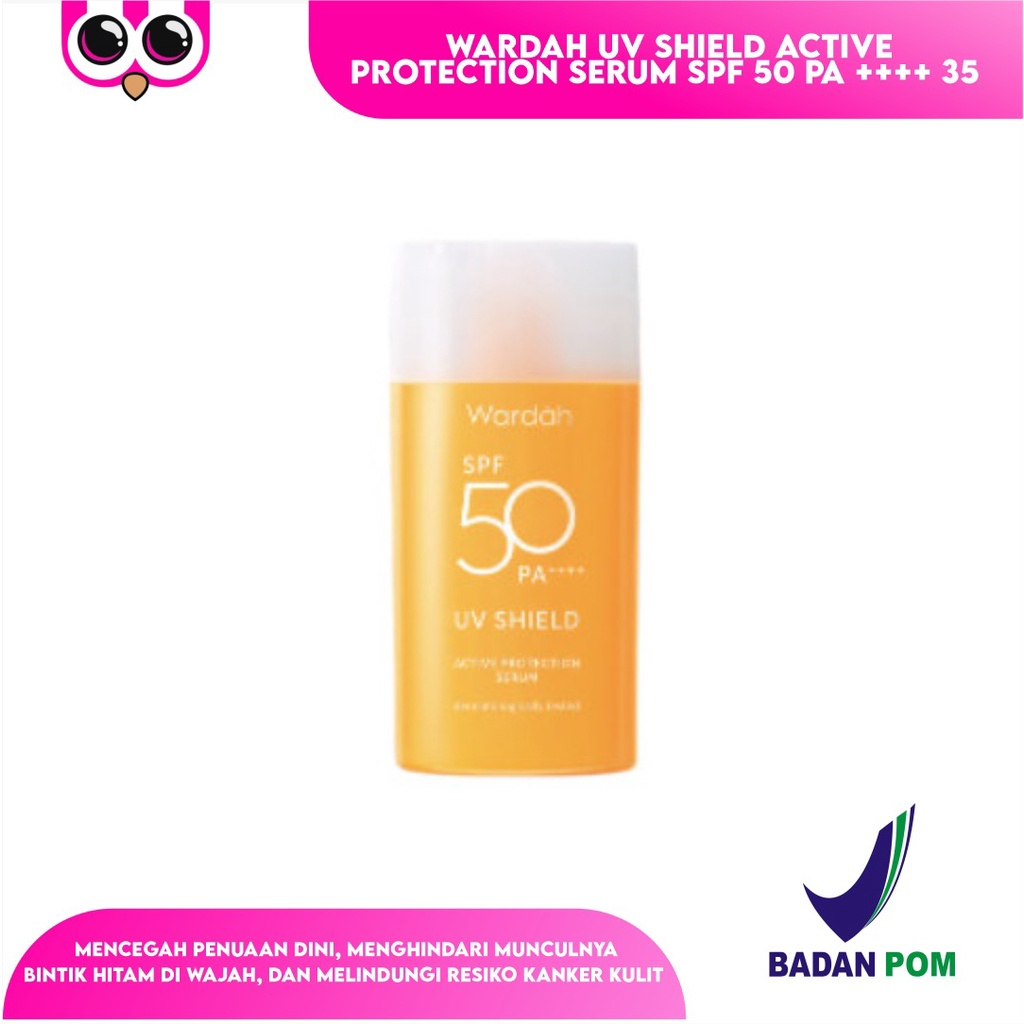 [ 35 ML ] WARDAH UV SHIELD ACTIVE PROTECTION SERUM SPF 50 PA ++++ 35 ML SUNSCREEN / TABIR SURYA