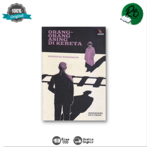 BK - ORANG-ORANG ASING DI KERETA