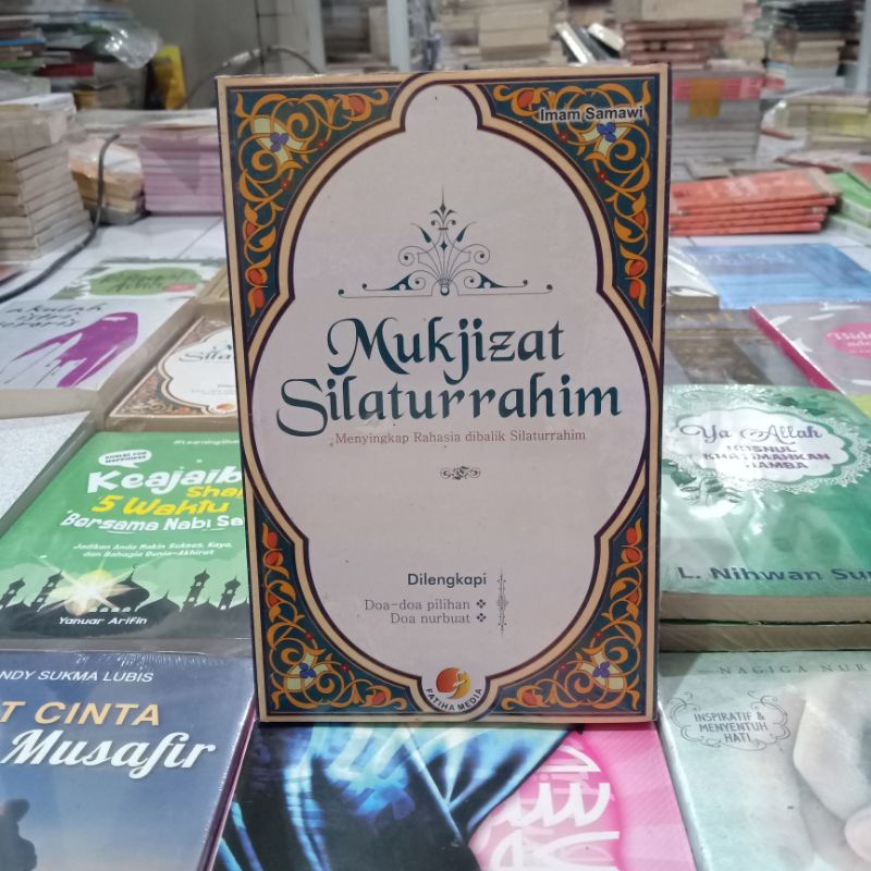 Obral buku bacaan islami murah // novel Islami // motivasi // pengetahuan // umrah // dzikir // Mekah // shalat // ensiklopedia Islam //-Mukjizat silaturahim