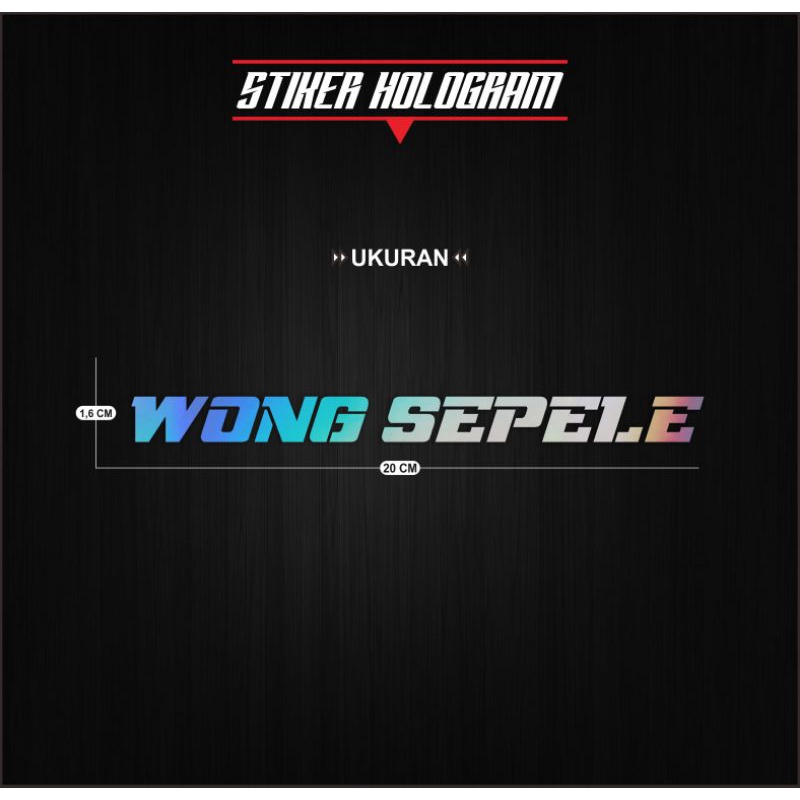 

Stiker Cutting Hologram Wong Sepele