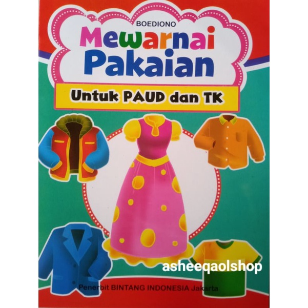 Buku Mewarnai Pakaian Untuk Paud Dan TK / Aktifitas Motorik