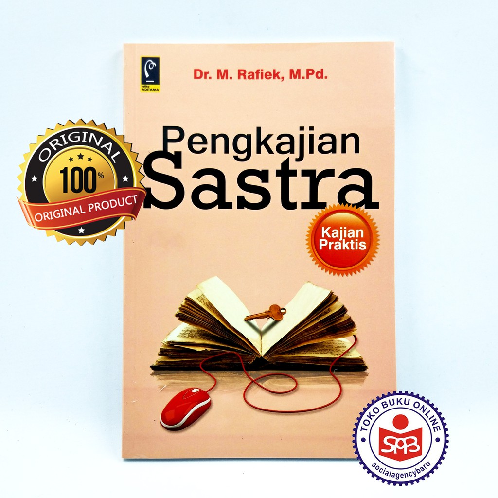 Pengkajian Sastra Kajian Praktis - Rafiek