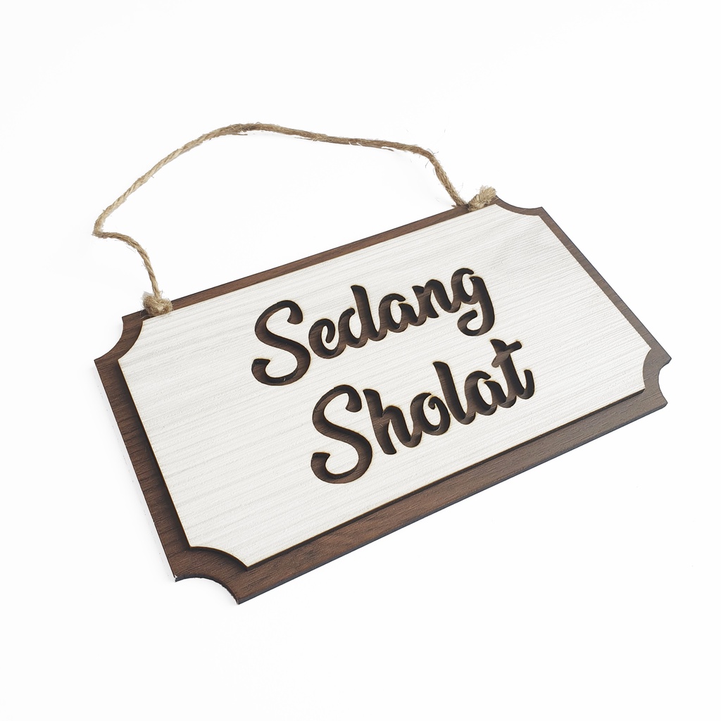 Gantungan Signage Kotak SEDANG SHOLAT - Nail Your Art -  Sign Cafe / Office / Resto / Toko