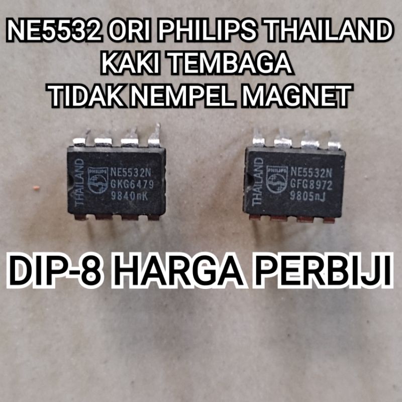 IC NE5532 ORIGINAL PHILIPS ORI PHILIPS THAILAND KAKI TEMBAGA DIP-8