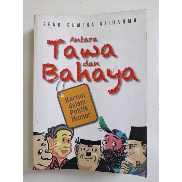 BUKU ANTARA TAWA DAN BAHAYA-SENO GUMIRA AJIDARMA BEKAS PRELOVED