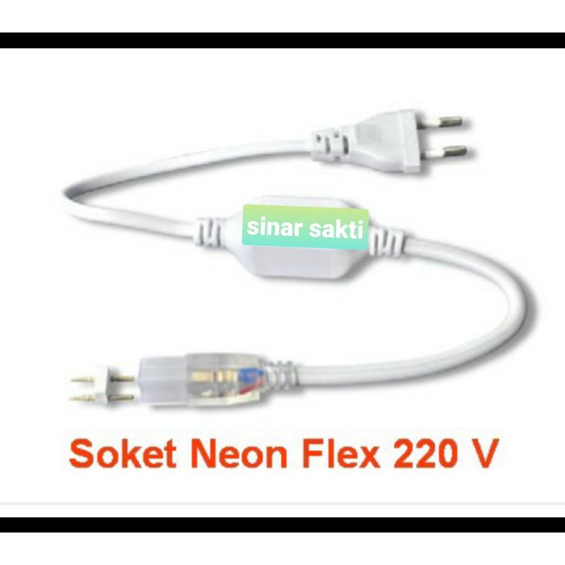 Soket socket lampu Led neon flex 220v / kabel colokan neon flex