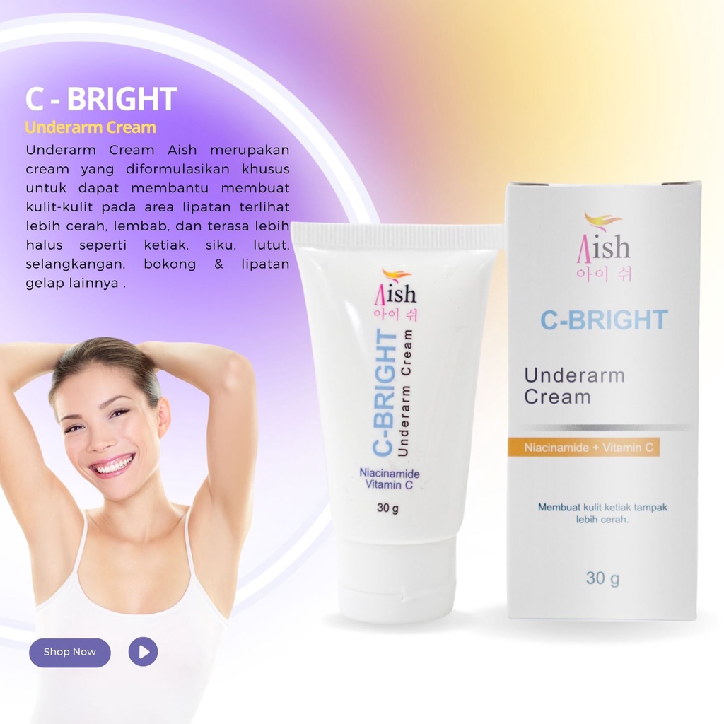 Aish C Bright Underarm Cream Krim Pemutih Ketiak Selangkangan lipatan