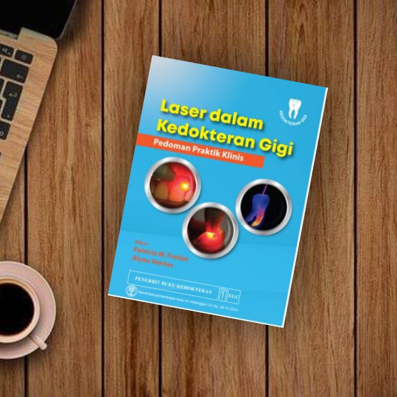 EGC BUKU KEDOKTERAN GIGI Laser dalam Kedokteran Gigi Pedoman Praktik Klinis