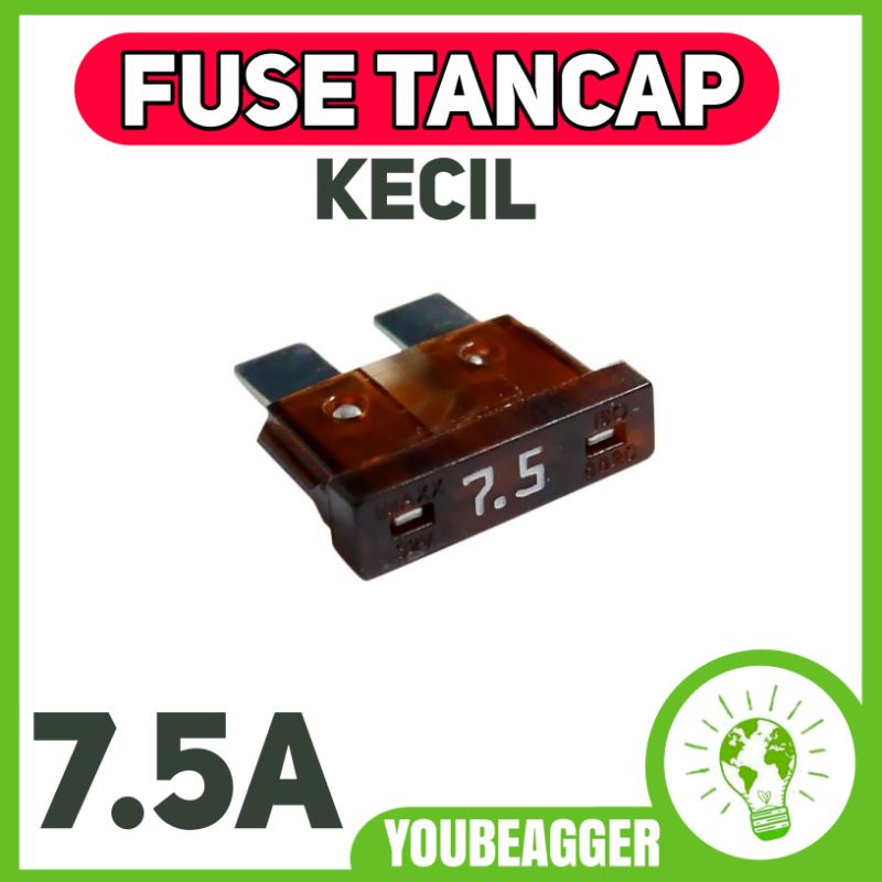 Fuse tancap 7.5A kecil