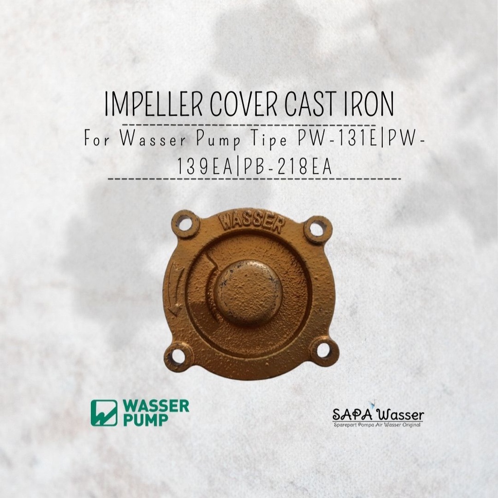 Impeller Cover Cast Iron for Pompa Sumur Dangkal Wasser PW-131E | PW-139EA | PB-218EA