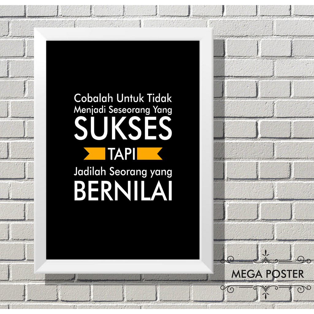 Poster Kata Kata Motivasi Menjadi Seorang Bernilai Hiasan Dinding Dekorasi Rumah Murah Shopee Indonesia