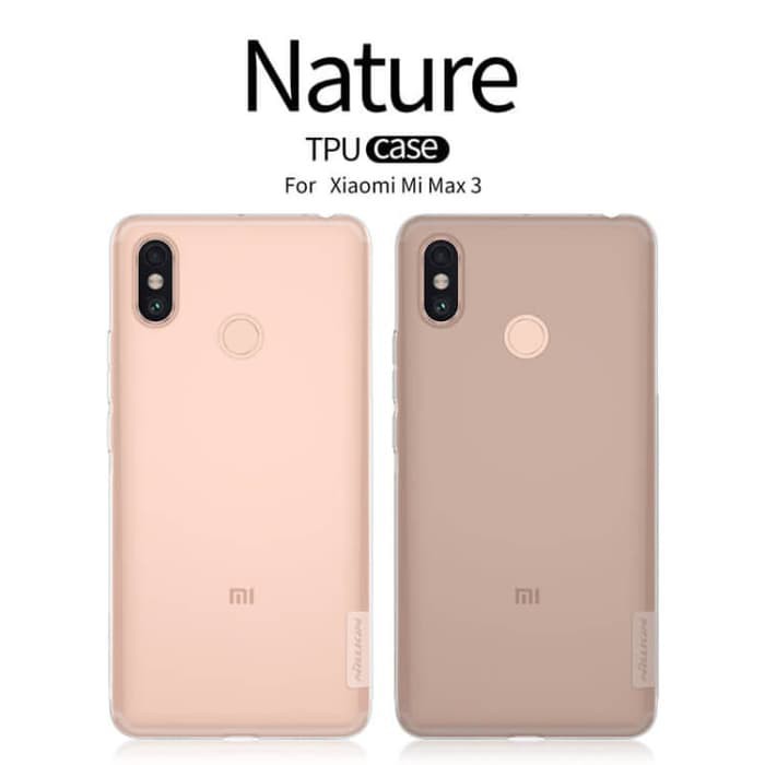 Soft Case Xiaomi Max 3 Nillkin Nature Softcase TPU Casing Original